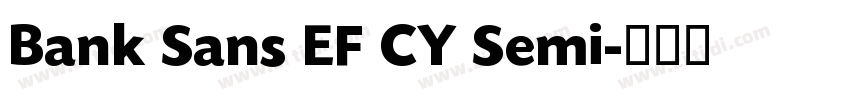 Bank Sans EF CY Semi字体转换